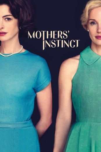 مشاهدة فيلم Mothers Instinct 2024 مترجم